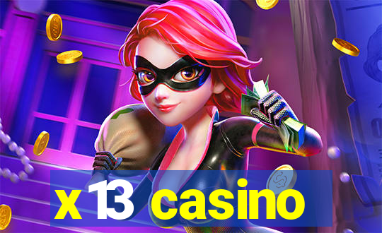 x13 casino